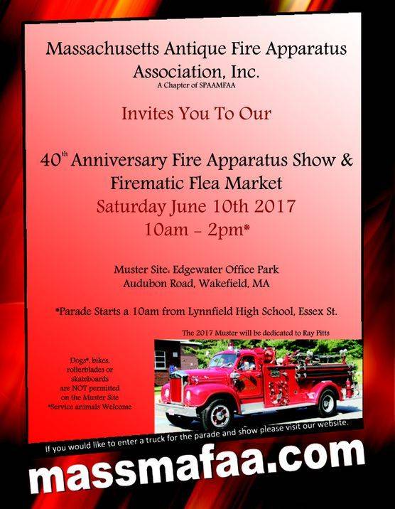 june 10 lynnfieldwakefield ma 40th annual mafaa fire apparatus show firematic flea market - Flyer Muster june 10 lynnfieldwakefield ma 40th annual mafaa fire apparatus show firematic flea market - Flyer Muster
